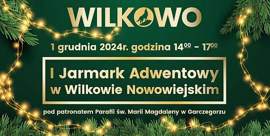 I Jarmark Adwentowy w Wilkowie Nowowiejskim